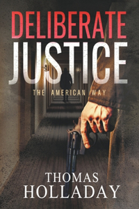 Deliberate Justice