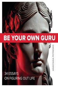Be Your Own Guru