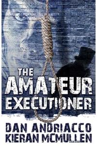 Amateur Executioner