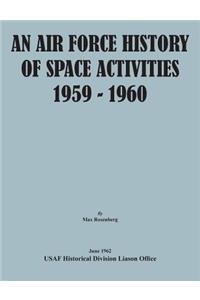 Air Force History of Space Activities, 1959-1960