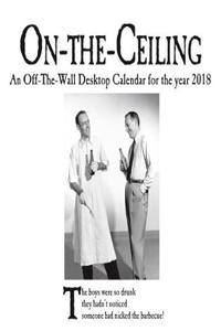 On The Ceiling Official Desk Easel 2018 Calendar - Month To