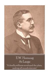 E.W. Hornung - At Large