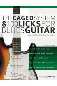 The CAGED System and 100 Licks for Blues Guitar