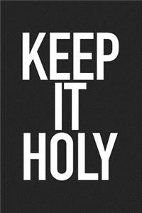 Keep It Holy
