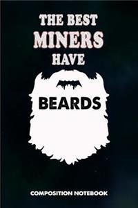 The Best Miners Have Beards