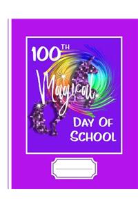 100th Magical Day of School