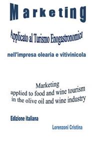 Marketing Applicato Al Turismo Oleario E Vitivinicolo