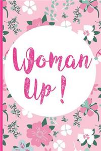 Woman Up!