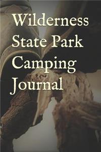 Wilderness State Park Camping Journal