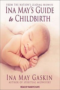 Ina May's Guide to Childbirth Lib/E
