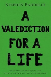 A Valediction for a Life