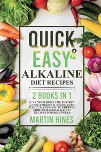 Quick And Easy Alkaline Diet Recipes