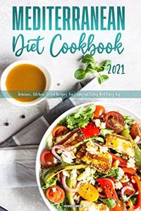 Mediterranean Diet Cookbook 2021