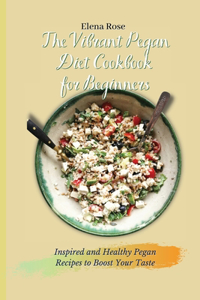 The Vibrant Pegan Diet Cookbook for Beginners