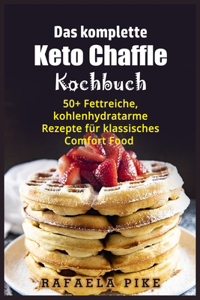 Das komplette Keto Chaffle Kochbuch