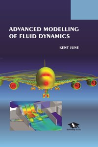 Advanced Modelling of Fluid Dynamics