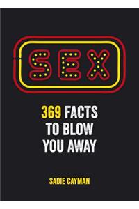 Sex: 369 Facts to Blow You Away