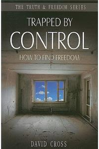 Trapped by Control