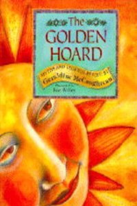 The Golden Hoard: v. 1 (Myths & legends of the world)