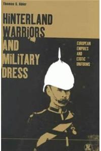 Hinterland Warriors and Military Dress