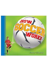 How Soccer Works