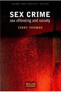 Sex Crime: Sex Offending and Society