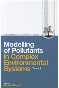 Modelling of Pollutants in Complex Environmental Systems