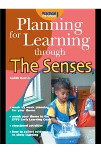 Planning for Learning Through the Senses