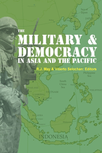 Military and Democracy in Asia and the Pacific