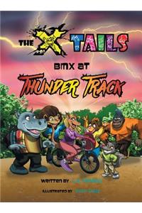 X-tails BMX at Thunder Track