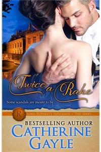Twice a Rake