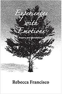 Experiences With Emotions: Poetry and Renditions