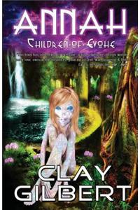 Annah: Children of Evohe, Book 1