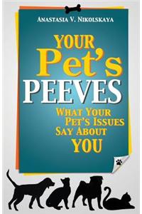 Your Pet's Peeves