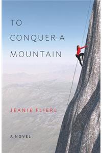 To Conquer A Mountain