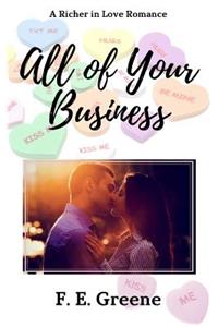 All of Your Business: Richer in Love Book Two