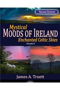 Enchanted Celtic Skies Book 2: Mystical Moods of Ireland, Vol. II