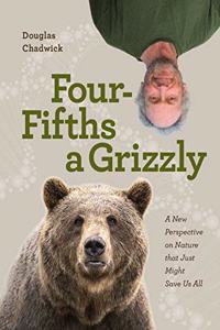 Four Fifths a Grizzly