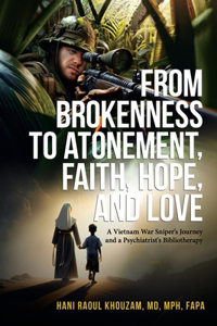 From Brokenness to Atonement, Faith, Hope and Love