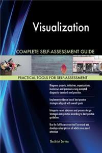 Visualization Complete Self-Assessment Guide