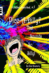 Picc-A-Dilly That sounds so silly