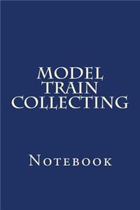 Model Train Collecting