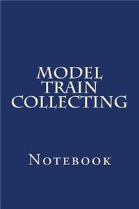 Model Train Collecting