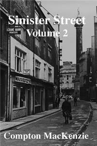 Sinister Street Volume 2