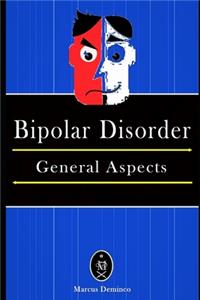 Bipolar Disorder - General Aspects.