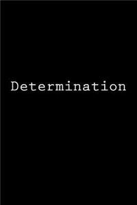 Determination
