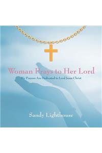 Woman Prays to Her Lord