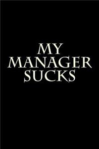 My Manager Sucks