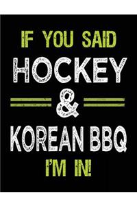 If You Said Hockey & Korean BBQ I'm In