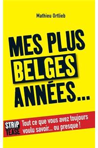 Mes Plus Belges Annees